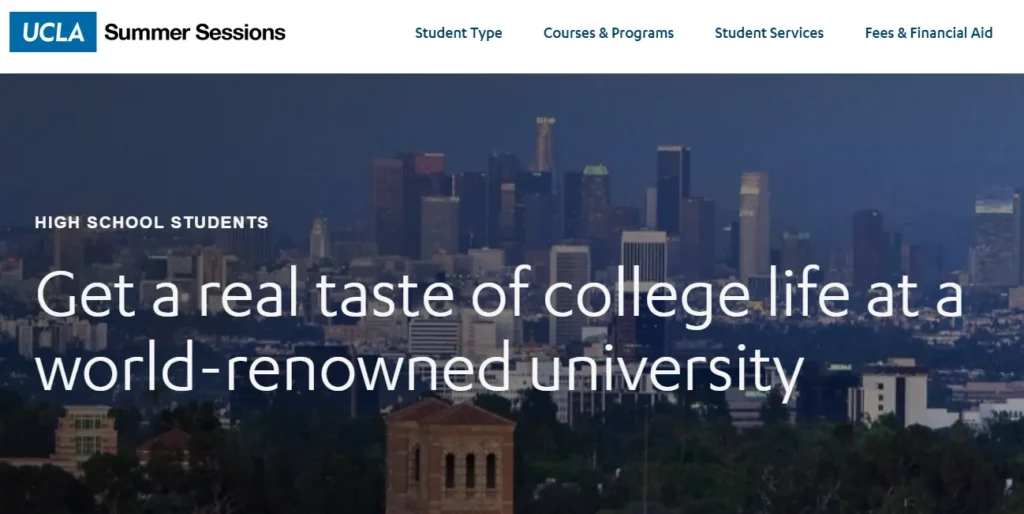 UCLA Summer Sessions Program. Students who complete a classes through this program can obtain college credit directly.