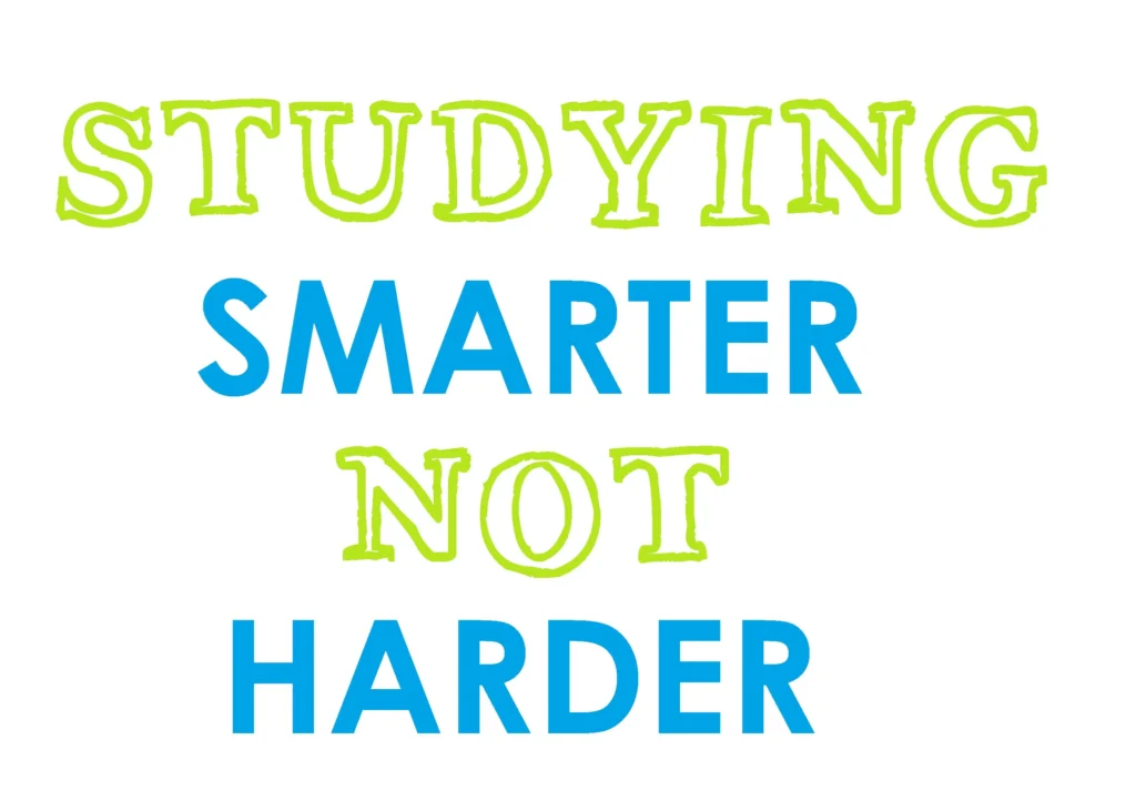 Words saying Studying Smarter Not harder.